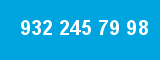 932 245 79 98